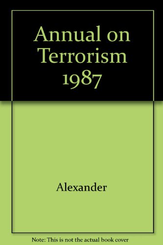 Stock image for The 1987 annual on terrorism. for sale by Kloof Booksellers & Scientia Verlag