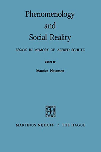 Imagen de archivo de Phenomenology and Social Reality : Essays in Memory of Alfred Schutz a la venta por Chiron Media