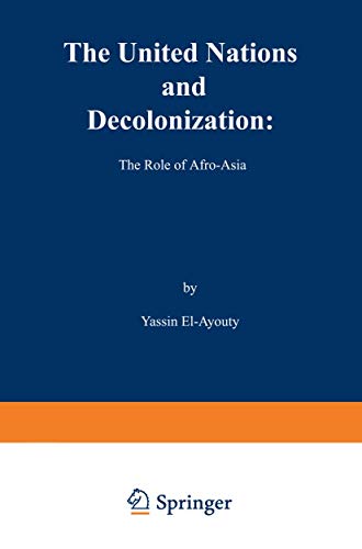 Beispielbild fr The United Nations and Decolonization: The Role of Afro-Asia zum Verkauf von Argosy Book Store, ABAA, ILAB