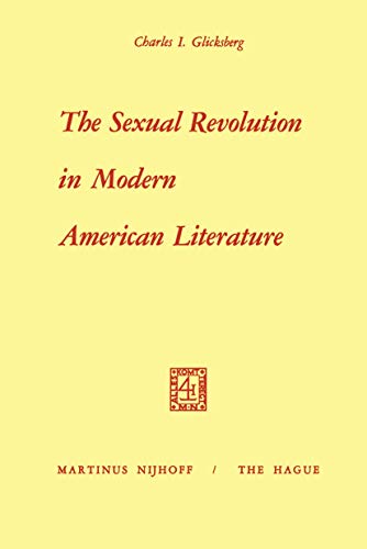 Stock image for The Sexual Revolution in Modern American Literature for sale by Revaluation Books