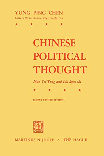 Beispielbild fr Chinese Political Thought. Mao Tse-Tung and Liu Shao-chi. Second revised edition. zum Verkauf von Emile Kerssemakers ILAB