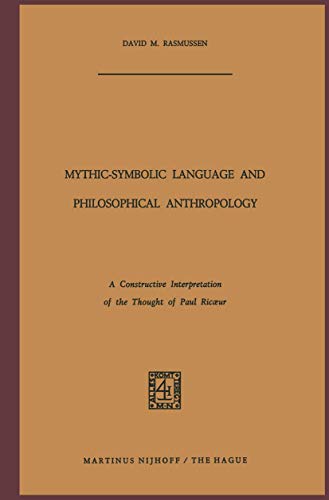 Beispielbild fr Mythic - Symbolic Language and Philosophical Anthropology zum Verkauf von Better World Books