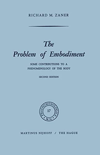 Imagen de archivo de The Problem of Embodiment: Some Contributions to a Phenomenology of the Body. Second edition (Phaenomenologica) a la venta por Zubal-Books, Since 1961