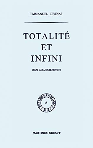 9789024751051: Totalit et infini: Essai sur l'extriorit: 8 (Phaenomenologica)