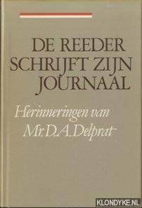 9789024791606: De reeder schrijft zijn journaal. Herinneringen van Mr. D.A. Delprat