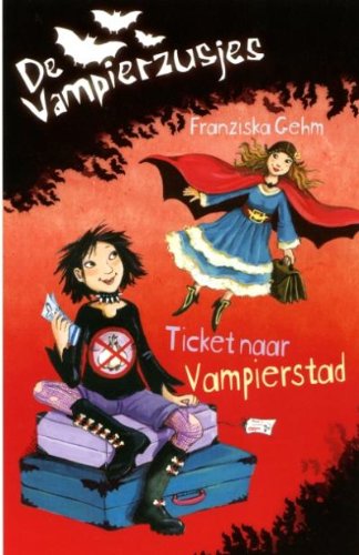 Stock image for Ticket naar Vampierstad (De vampierzusjes, Band 5) for sale by Better World Books Ltd