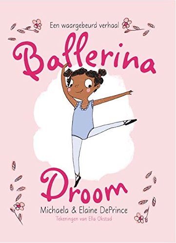 9789025113896: Ballerinadroom: een waargebeurd verhaal