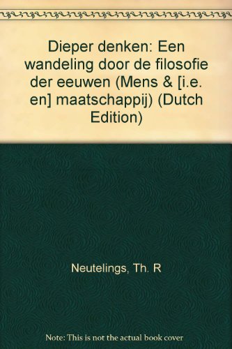 Beispielbild fr Dieper denken: Een wandeling door de filosofie der eeuwen. zum Verkauf von Kloof Booksellers & Scientia Verlag