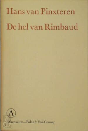 Beispielbild fr De hel van Rimbaud [naar ' Une saison en enfer ']. zum Verkauf von Antiquariaat Schot