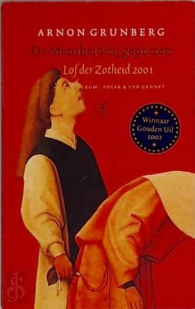 Beispielbild fr de Mensheid Zij Geprezen: Lof Der Zotheid 2001 zum Verkauf von SecondSale