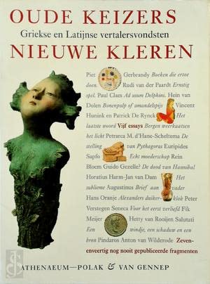 Beispielbild fr Oude keizers, nieuwe kleren. Griekse en Latijnse vertalersvondsten. zum Verkauf von Antiquariaat Schot