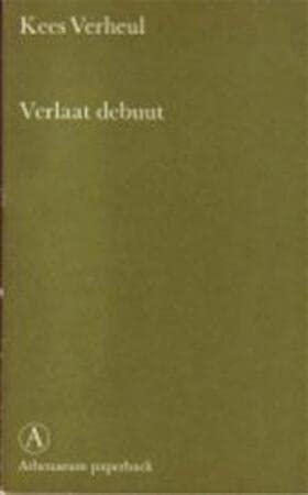 Stock image for Verlaat debuut en andere opstellen (Athenaeum paperback) (Dutch Edition) for sale by medimops