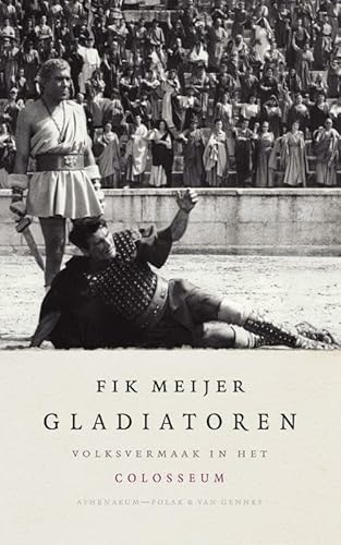 Beispielbild fr GLADIATOREN: VOLKSVERMAAK IN HET COLOSSEUM zum Verkauf von La Casa de los Libros