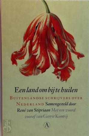 Stock image for Een land om bij te huilen: Buitenlandse Schrijvers over Nederland (Dutch Edition) for sale by Wonder Book