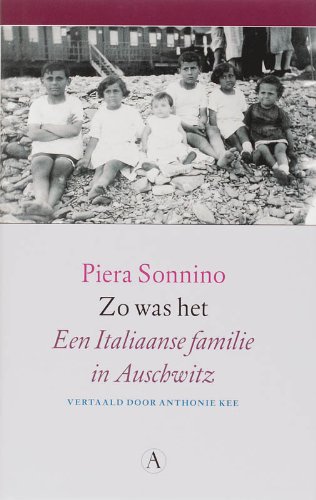 Beispielbild fr Zo was het. Een Italiaanse familie in Auschwitz. zum Verkauf von Antiquariaat Schot