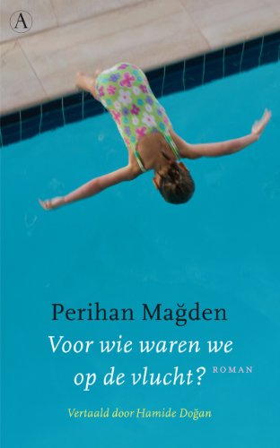 Stock image for Voor wie waren we op de vlucht? Magden, Perihan and Dogan, Hamide for sale by LIVREAUTRESORSAS