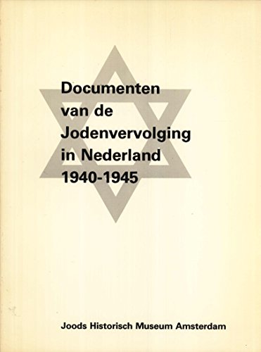 Stock image for Documenten van de Jodenvervolging in Nederland 1940- 1945. for sale by Antiquariat am St. Vith