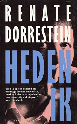 Heden ik (Dutch Edition) (9789025402266) by Dorrestein, Renate