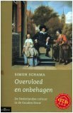 9789025405144: Overvloed en onbehagen: de Nederlandse cultuur in de Gouden Eeuw