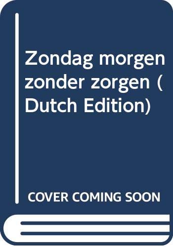 Stock image for Zondag morgen zonder zorgen for sale by Apeiron Book Service