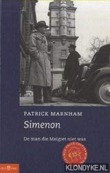 9789025411862: De man die Maigret niet was: de biografie van Georges Simenon (Olympus)