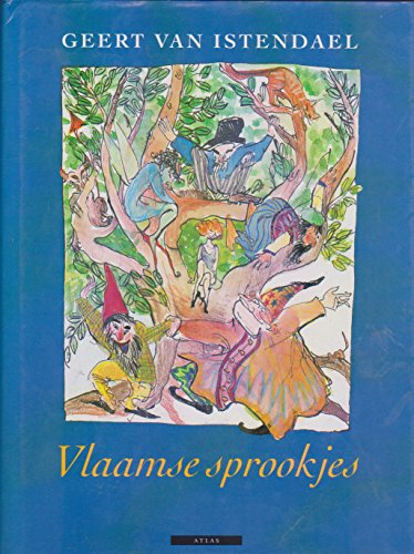 Vlaamse sprookjes (Dutch Edition) (9789025413842) by Istendael, Geert Van