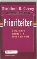 Beispielbild fr Prioriteiten: effectieve keuzes in leven en werk (Business Contact) zum Verkauf von AwesomeBooks