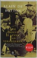 Hoe Proust je leven kan veranderen / druk 8 (Olympus) - Botton, A. de