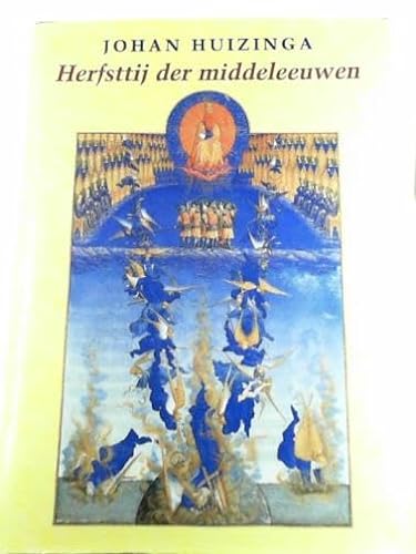 9789025423445: Herfsttij der middeleeuwen: studie over levens- en gedachtenvormen der veertiende en vijftiende eeuw in Frankrijk en de Nederlanden