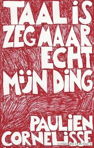 Stock image for Taal is zeg maar echt mijn ding / druk 25 for sale by Better World Books: West