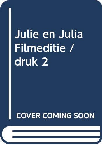 9789025432324: Julie en Julia Filmeditie / druk 2: een jonge vrouw, een oud kookboek en een zolderkeuken in hartje New York