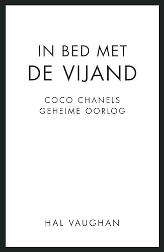 Stock image for In bed met de vijand: Coco Chanels geheime oorlog for sale by Better World Books Ltd