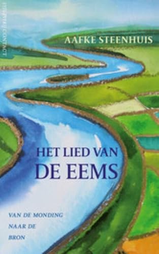 Stock image for Het lied van de Eems: van de monding naar de bron for sale by Ammareal