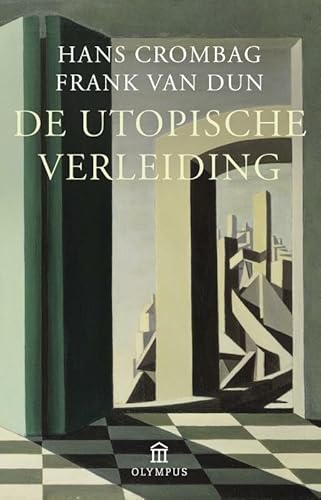 9789025438531: De utopische verleiding