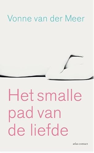 Beispielbild fr Het smalle pad van de liefde: roman zum Verkauf von Ammareal