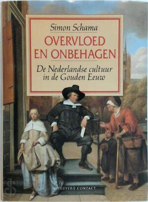 Beispielbild fr Overvloed en onbehagen. De Nederlandse cultuur in de Gouden Eeuw zum Verkauf von Antiquariaat Schot