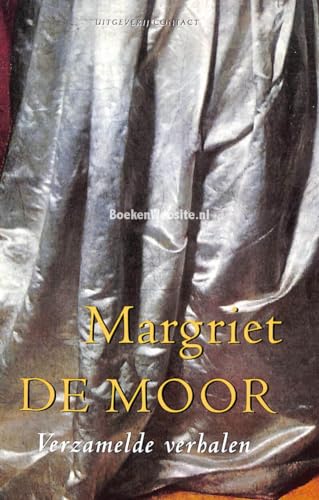 Verzamelde verhalen (9789025498665) by Margriet De Moor