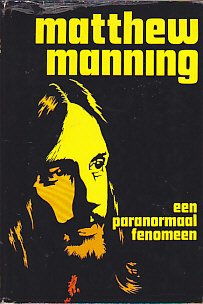 Stock image for Matthew Manning, een Paranormaal Fenomeen for sale by WorldofBooks