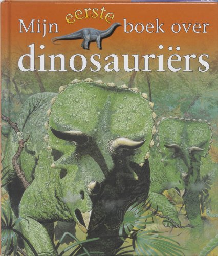 Imagen de archivo de Dinosaurirs (Mijn eerste boek over) a la venta por medimops