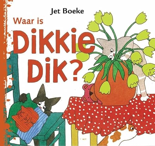 Stock image for Waar is Dikkie dik? for sale by Violet's Bookstack