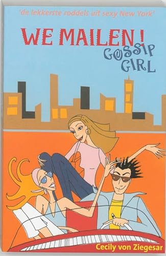 Beispielbild fr We mailen! (Gossip girl) zum Verkauf von Goldstone Books