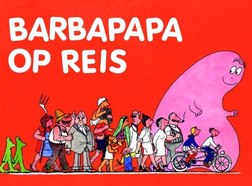 Stock image for Barbapapa op reis for sale by AwesomeBooks