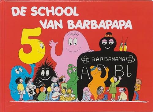 De school van Barbapapa / druk 1 - Tison, Annette