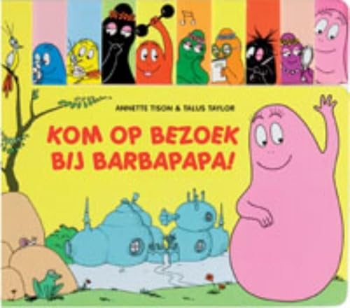 Kom op bezoek bij Barbapapa! - Tison, Annette