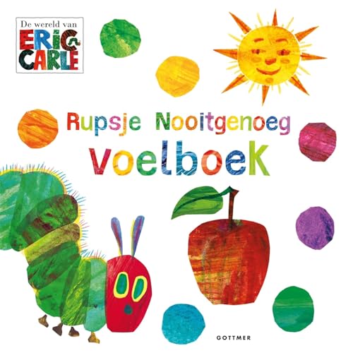 Beispielbild fr Rupsje Nooitgenoeg voelboek (The world of Eric Carle) zum Verkauf von WorldofBooks