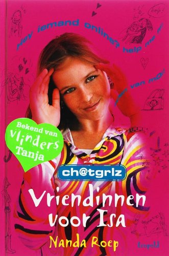 Stock image for Vriendinnen voor Isa (Ch@tgrlz) for sale by Better World Books Ltd