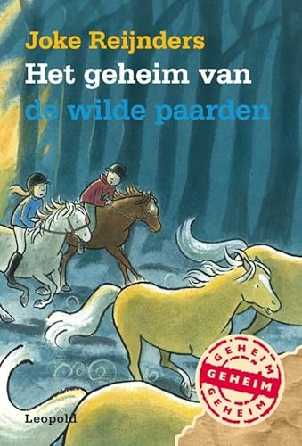 Beispielbild fr Het geheim van de wilde paarden zum Verkauf von Better World Books Ltd