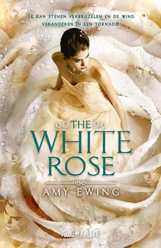 9789025873752: The white rose: Ik kan stenen verbrijzelen en de wind veranderen in een tornado (Lone city trilogy, 2)