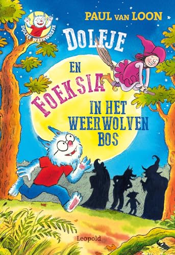 Stock image for Dolfje en Foeksia in het Weerwolvenbos: Dolfje Weerwolfje 14 for sale by Revaluation Books