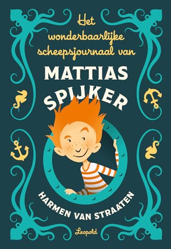 Beispielbild fr Het wonderbaarlijke scheepsjournaal van Mattias Spijker zum Verkauf von Buchpark
